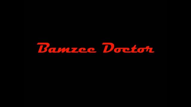 Bamzee Doctor.wmv смотреть онлайн