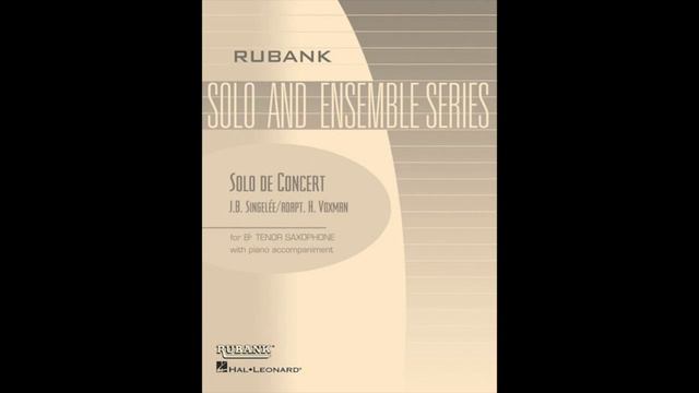 Jean-Baptiste Singelee - Solo de Concert for Tenor Saxophone (Piano Accompaniment) смотреть онлайн