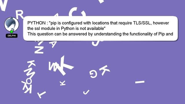 PYTHON : "pip is configured with locations that require TLS/SSL, however the ssl module in Python i смотреть онлайн