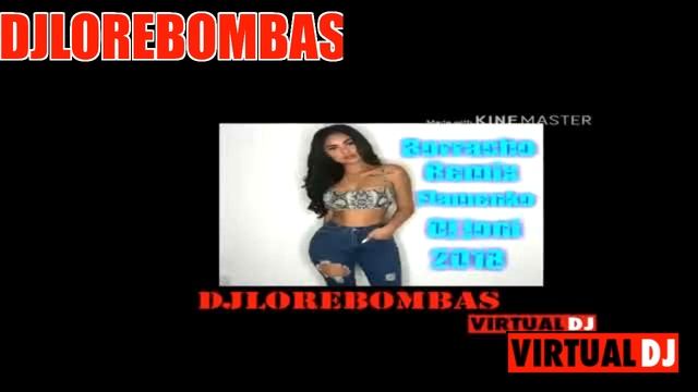 Borracho remix flamenko dj joni 2018 mp4 DJ LORE BOMBAS mp3 смотреть онлайн