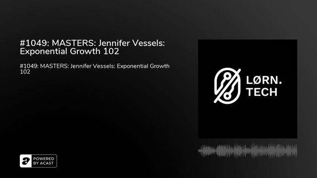 #1049: MASTERS: Jennifer Vessels: Exponential Growth 102 смотреть онлайн