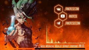 🔥[OP 1 RUS] Доктор Стоун опенинг на русском/ Dr. Stone Opening 🔥(Cover by AniRise)