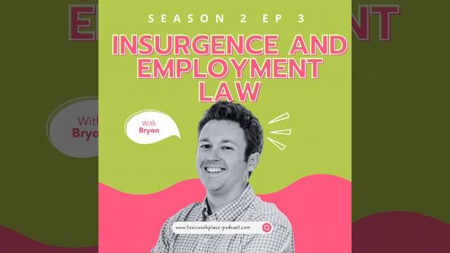S2E3: The Insurgence, Employee Rights and advocacy from employment lawyer Bryan смотреть онлайн