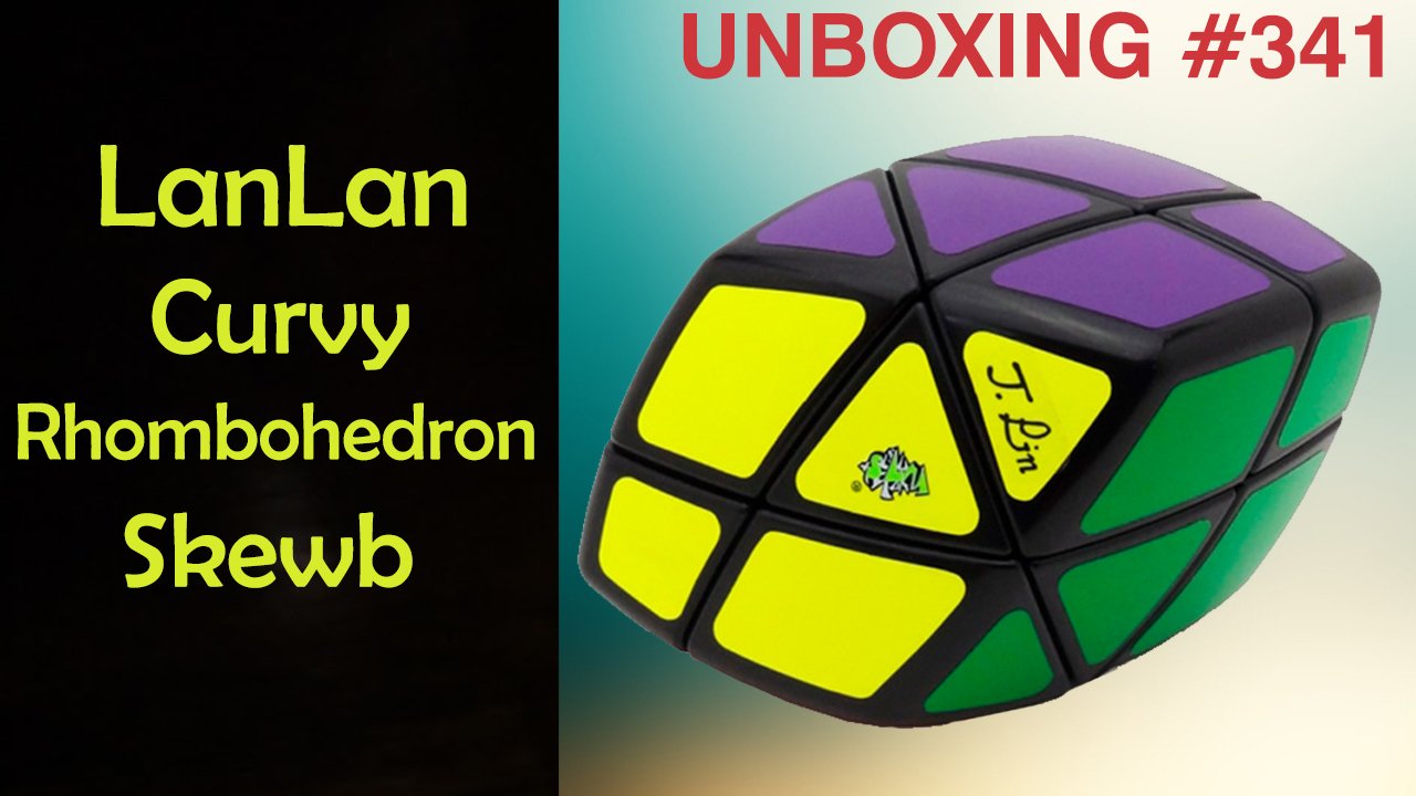 Unboxing №341 LanLan Curvy Rhombohedron Skewb. Обзор смотреть онлайн
