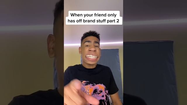 When your friend only has off brand stuff part 2 смотреть онлайн