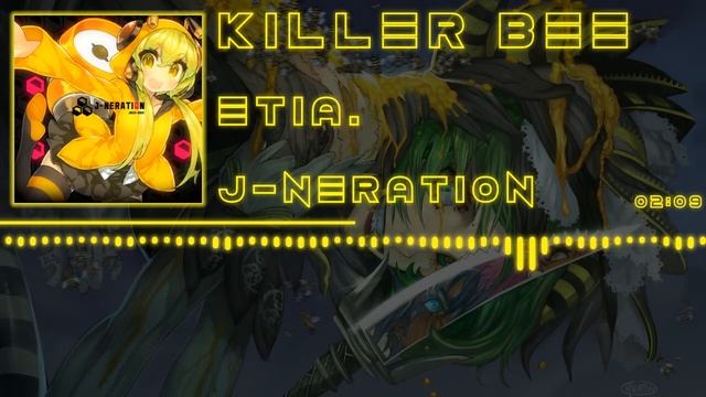 「J-Core」[ETIA.] Killer Bee смотреть онлайн
