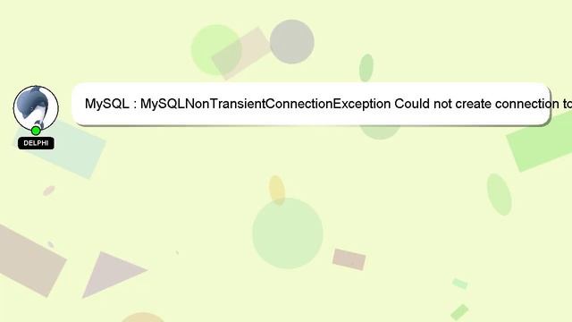 MySQL : MySQLNonTransientConnectionException Could not create connection to database server. Caused смотреть онлайн