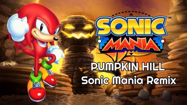 Pumpkin Hill (Instrumental) - Sonic Mania Remix смотреть онлайн