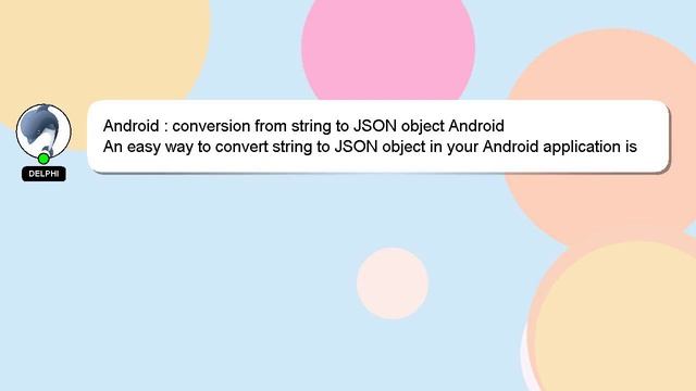Android : conversion from string to JSON object Android смотреть онлайн