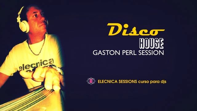 DISCO HOUSE SESSION - GASTON PERL - Live set смотреть онлайн