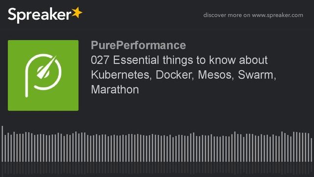 027 Essential things to know about Kubernetes, Docker, Mesos, Swarm, Marathon смотреть онлайн