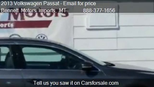2013 Volkswagen Passat 2.0L - for sale in GREAT FALLS, MT 59 смотреть онлайн
