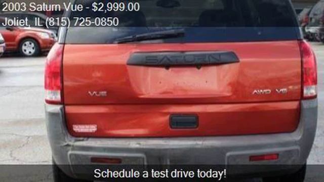 2003 Saturn Vue Base AWD 4dr SUV V6 for sale in Joliet, IL 6 смотреть онлайн