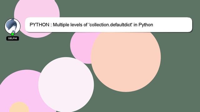 PYTHON : Multiple levels of 'collection.defaultdict' in Python смотреть онлайн