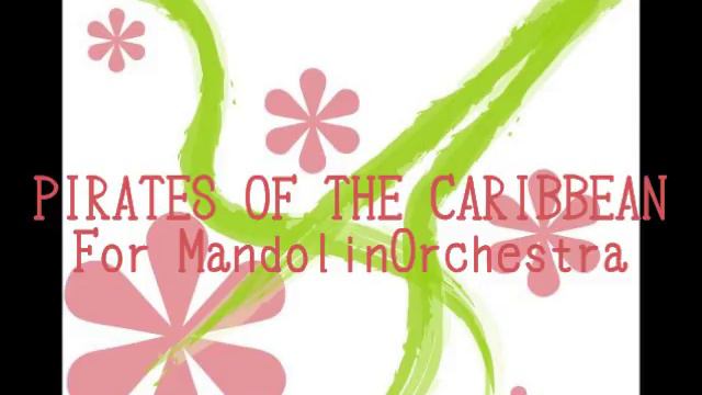 PIRATES OF THE CARIBBEAN For Mandolin Orchestra(H.F.Zimmer/編曲:伊須寛)※高音質Ver. смотреть онлайн