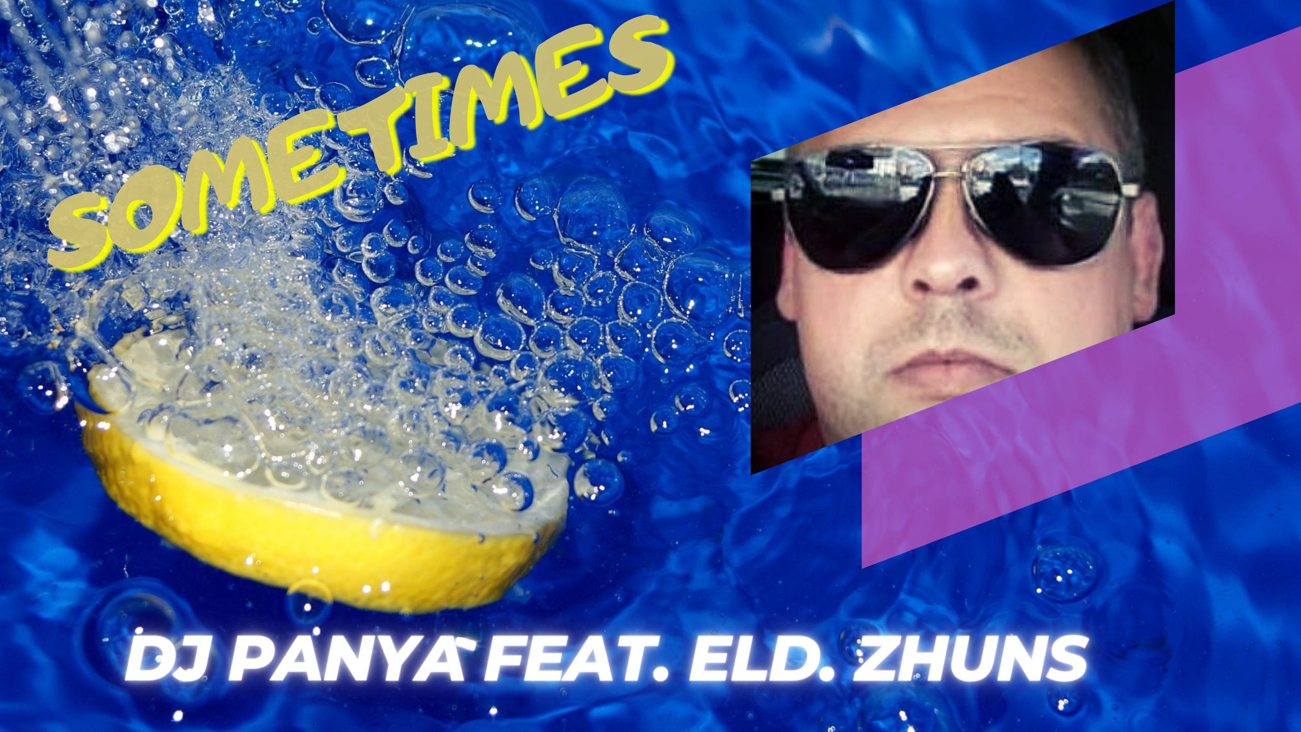 DJ Panya feat. ELD.ZHUNS - Sometimes