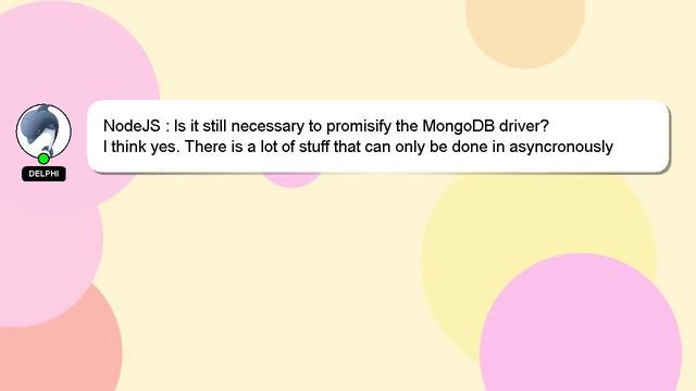 NodeJS : Is it still necessary to promisify the MongoDB driver? смотреть онлайн