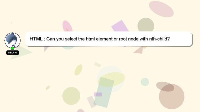 HTML : Can you select the html element or root node with nth-child? смотреть онлайн