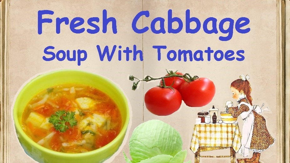 Fresh Cabbage Soup With Tomatoes / Book Of Recipes / Bon Appetit