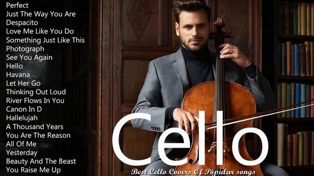 Top 40 Cello Covers of Popular Songs 2021 - Best Instrumental Cello Covers Songs All Time смотреть онлайн