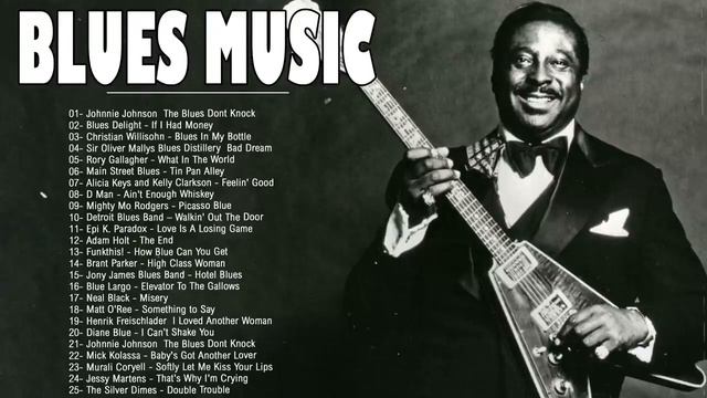 Best Blues Music Playlist | Top 30 Slow Blues/Rock Songs | Electric Guitar Blues Chicago