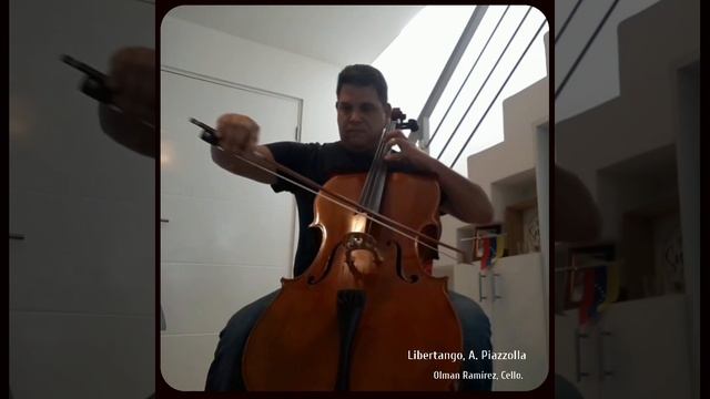 Libertango de Astor Piazzolla. Adaptación Olman Ramirez #cello#violoncello#tango#libertango смотреть онлайн