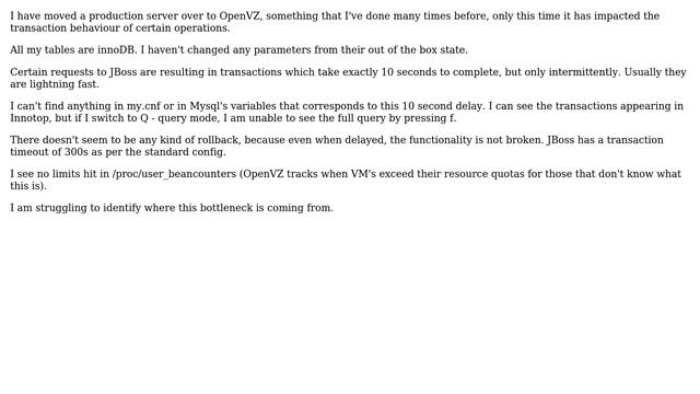 How do I investigate new transaction behaviour between Mysql 5 and JBoss 4.02 inside OpenVZ? смотреть онлайн
