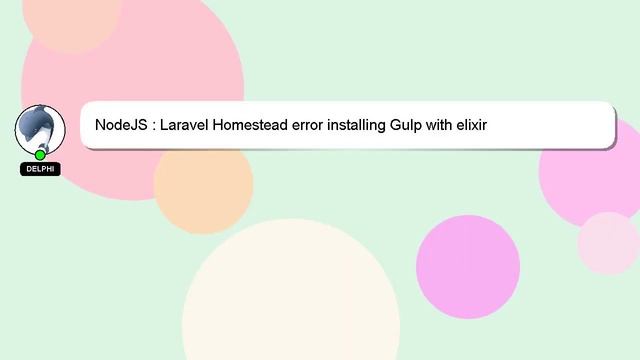 NodeJS : Laravel Homestead error installing Gulp with elixir смотреть онлайн
