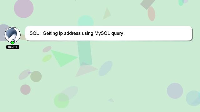 SQL : Getting ip address using MySQL query смотреть онлайн
