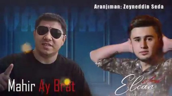 Mahir Ay Brat   Elcan Ümid  Yeni mahnı 2021 Azeri bass music