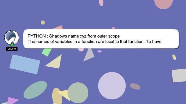 PYTHON : Shadows name xyz from outer scope смотреть онлайн