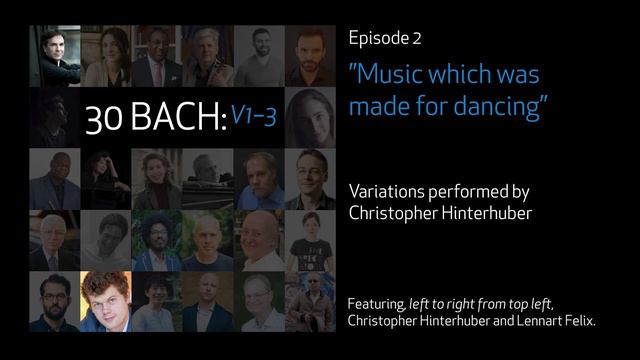2. How Bach's Goldberg Variations Nod to Polonaise with Pianist Christopher Hinterhuber | 30 Bach смотреть онлайн