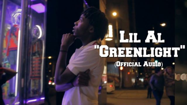 Lil Al - Greenlight (Official Audio) By @SoldierVisions смотреть онлайн