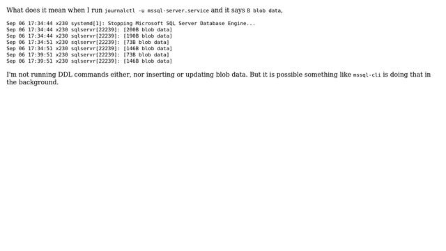 Databases: SQL Server logs "blob data", viewable with journalctl смотреть онлайн