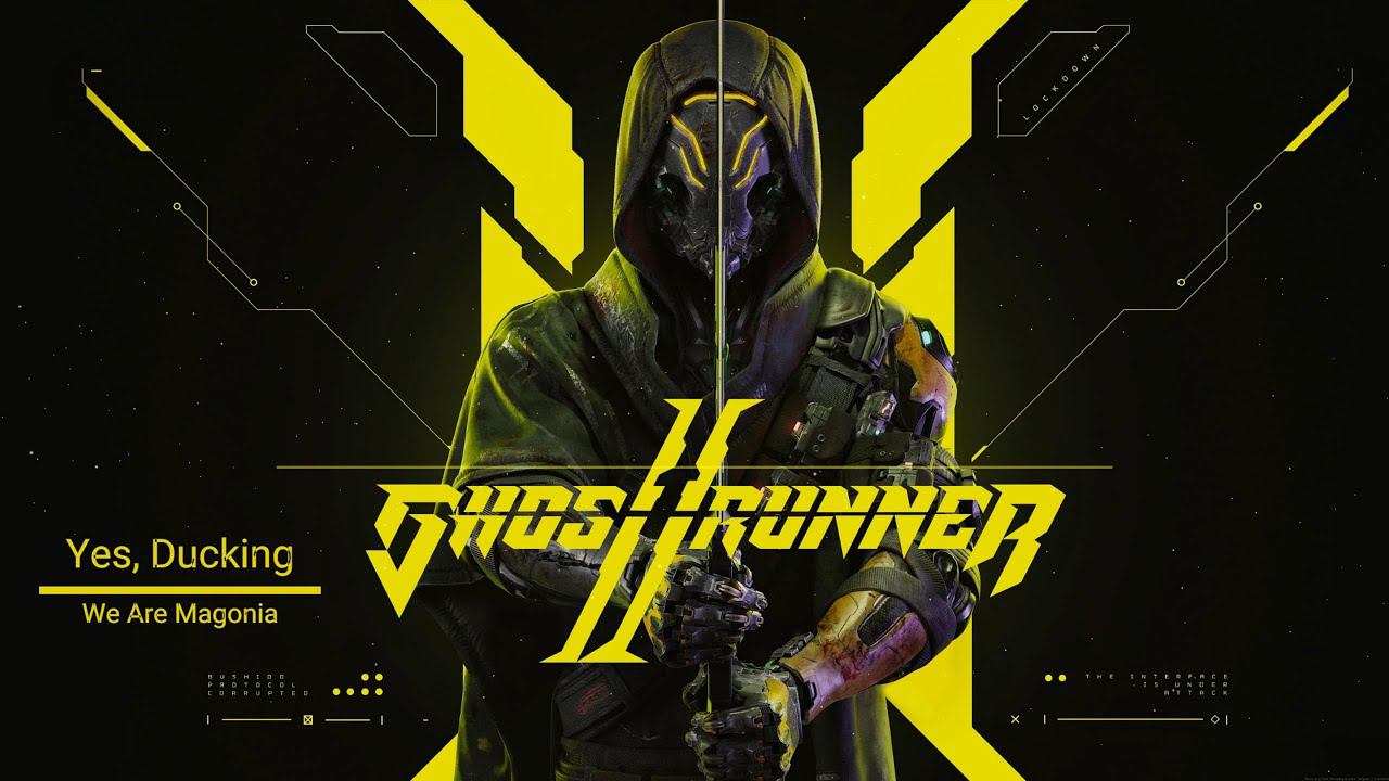 Ghostrunner 2 ┼ We Are Magonia - Yes, Ducking смотреть онлайн