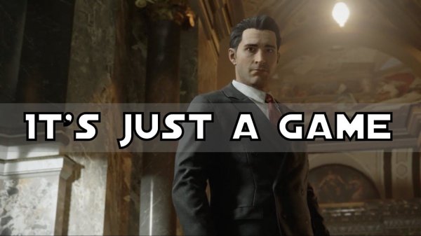 It's Just a Game