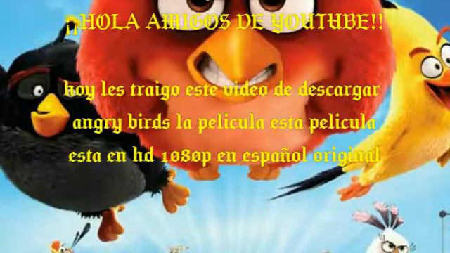 Descargar Angry birds 2016 en 1080p hd en español original Para android y pc смотреть онлайн