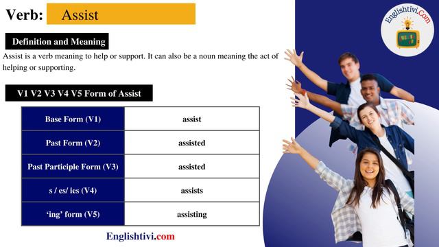 Assist V1 V2 V3 V4 V5 Base Form, Past Simple, Past Participle Form of assist | Englishtivi.com смотреть онлайн
