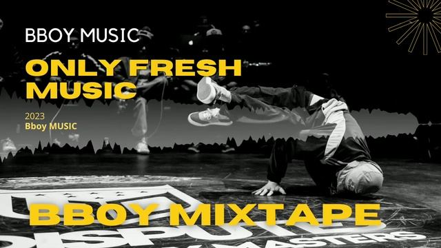 Bboy Music Mixtape / ENERGY MIX / Bboy Music 2023