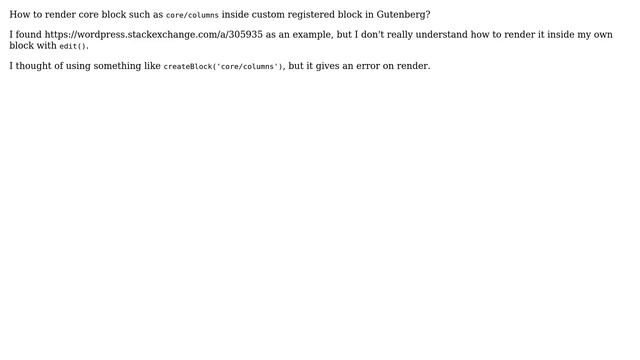 Wordpress: How to render core component inside edit() within custom registered block in Gutenberg? смотреть онлайн