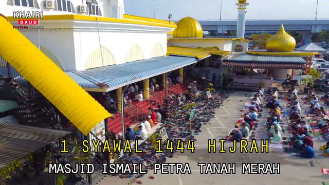 Hari Raya Aidilfitri | Masjid Ismail Petra Tanah Merah