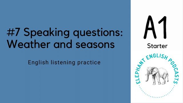☀️Weather and seasons🍂English speaking exam questions: A1 Beginner listening practice Level 1 смотреть онлайн