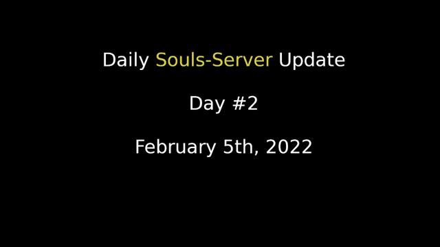 Daily Souls-Server Update: Day 2 смотреть онлайн