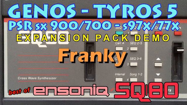 "Ensoniq SQ-80" Expansion Pack for Yamaha Arranger GENOS / TYROS 5 / SX900/700, PSR S97x, S77x etc смотреть онлайн