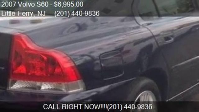 2007 Volvo S60 2.5T 4dr Sedan for sale in Little Ferry, NJ 0 смотреть онлайн