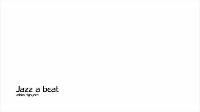 Jazz a beat - Johan Hynynen смотреть онлайн