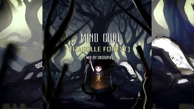 MIND CORE | IZABELLE FOREST [JAZZ | Cinematic | Ambient] смотреть онлайн