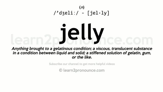 Pronunciation Of Jelly | Definition Of Jelly