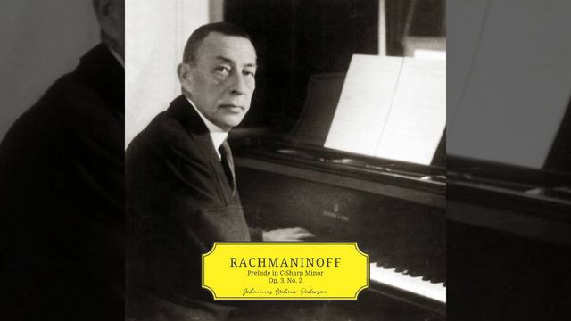 Rachmaninoff: Prelude In C-Sharp Minor, Op. 3, No. 2