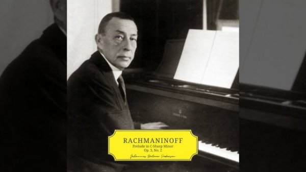 Rachmaninoff: Prelude in C-Sharp Minor, Op. 3, No. 2
